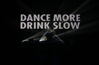 Dance More, Drink Slow